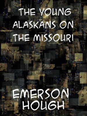 cover image of Young Alaskans on the Missouri